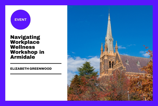 Navigating Workplace Wellness Workshop in Armidale